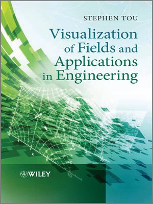 cover image of Visualization of Fields and Applications in Engineering